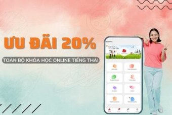 Khóa học tiếng Thái online chỉ từ 2.000.000đ cùng hàng loạt ưu đãi hấp dẫn khác